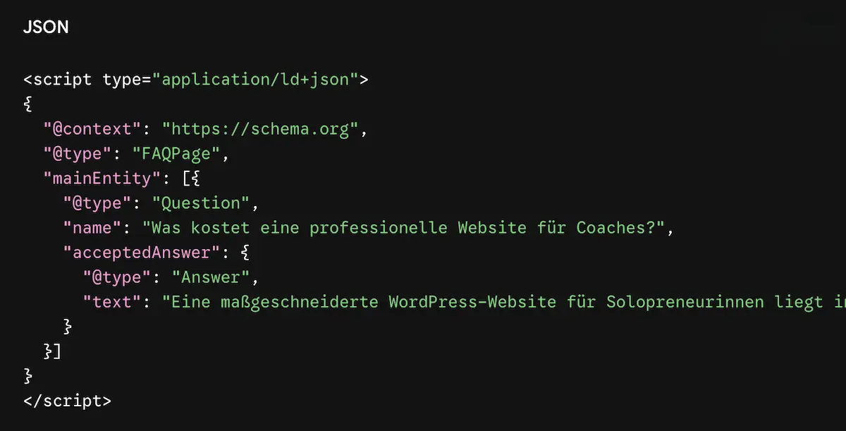 FAQ-Schema JSON-LD Code Beispiel WordPress Code-Screenshot eines validen FAQ-Schemas im JSON-LD-Format für eine WordPress-Website.